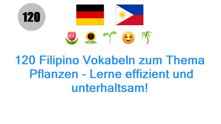 120 Filipino Vokabeln zum Thema: Pflanzen - Lerne effizient und unterhaltsam!